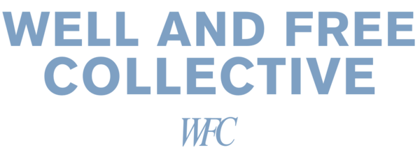 Well and Free Collective
